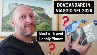 DOVE ANDARE in VIAGGIO nel 2020 secondo Lonely Planet [upl. by Tedie962]