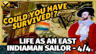 Yore Life as a Dutch Sailor on an East Indiaman bound for the East Indies Indonesia  Part 44 [upl. by Aruabea]