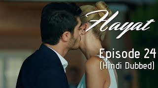 Hayat Episode 24 Hindi Dubbed [upl. by Aliber227]