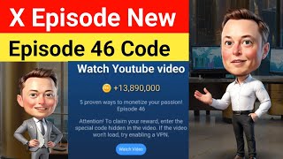 X Empire Episode 46 Code 🔥5 Proven ways to Monetize Your Passion episode 46 Code Musk Empire Code [upl. by Deppy]