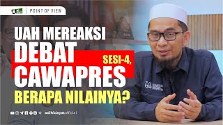 UAH Mereaksi Debat Cawapres Sesi4 Berapa Nilainya  Ustadz Adi Hidayat [upl. by Udela]