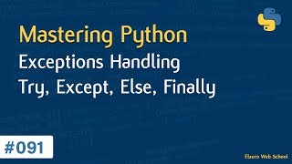 Learn Python in Arabic 091  Exceptions Handling Try Except Else Finally [upl. by Alya]