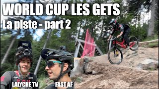 Coupe du monde DH Les Gets  La piste PART 2 avec FastAF [upl. by Bittencourt958]