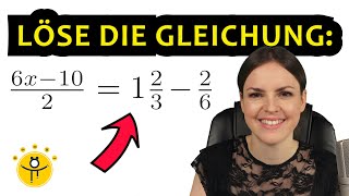 Lineare GLEICHUNGEN mit BRÜCHEN lösen – Klammern x auf beiden Seiten einfach erklärt [upl. by Levana]