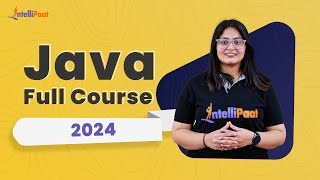 Java Course 2024  Java Tutorial For Beginners  Core Java Full Course  Intellipaat [upl. by Arretahs]