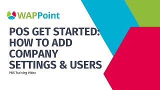 Point of Sale App User guide company and user settings [upl. by Demaggio]