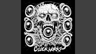 Clockworks [upl. by Etnovahs]