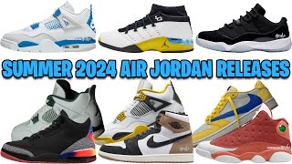 AIR JORDAN SUMMER 2024 RELEASE DATES COMPLETE GUIDE  WHAT THEY DIDN’T SHOW ✅ [upl. by Nerej432]