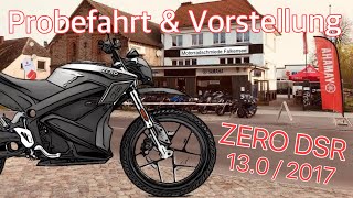 Probefahrt Vorstellung Zero DSR 130 2017 Preview pure Sound [upl. by Sandye339]