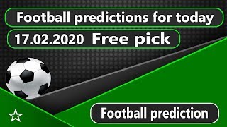 Today football prediction 17022020 Free picks [upl. by Lahcim]