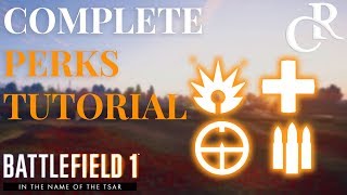 BEST Specializations for ALL CLASSES Best Perks Tutorial  Battlefield 1 [upl. by Thane]