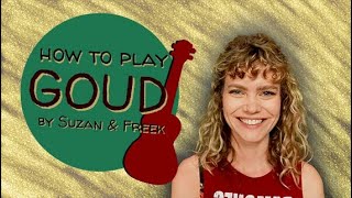 38 Play the DUTCH song Goud by Suzan amp Freek  Easy Ukulele Tutorial  Play Along [upl. by Scurlock755]