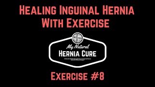 Healing A Hernia With Exercise 8 Around The World [upl. by Selwyn]