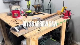 DIY Arrow Saw  8 [upl. by Eveneg466]