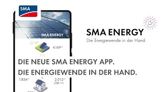 Die neue SMA Energy App Die Energiewende in der Hand [upl. by Nreval]