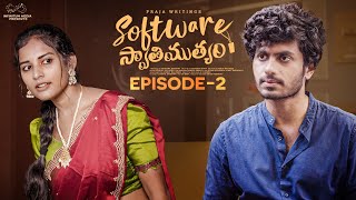 Software Swathimutyam  Ep  2 Mohit Pedada  Pooja Nageswar  Praja Writings  Infinitum Media [upl. by Gregoire]