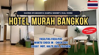 SAMPE NGINEP 2 KALI DISINI‼️ REKOMENDASI HOTEL MURAH DI BANGKOK THAILAND [upl. by Eiwoh377]