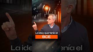 La IDEA que tenía el BCE 💡 [upl. by Ames779]