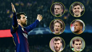 Legendary Goalkeepers Destoryed By Lionel Messi [upl. by Ardnyk]