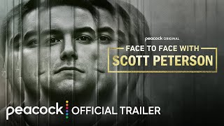 Face To Face with Scott Peterson  Official Trailer 🔥August 20 🔥Documentary  Peacock [upl. by Blossom843]