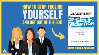 Leadership and SelfDeception Getting Out of the Box by The Arbinger Institute [upl. by Othella440]