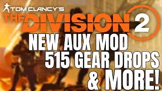 The Division 2 NEWS 515 GEAR ADDRESSED NEW BLUEPRINT VENDOR amp MORE [upl. by Nadab]