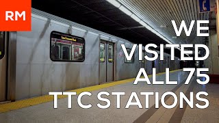 WE VISITED ALL 75 TTC STATIONS [upl. by Mace248]