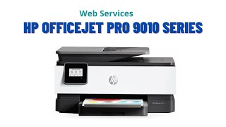 Web services in HP OfficeJet Pro 9010 series Printer [upl. by Tabshey274]