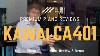 🎹 Kawai CA401 The Best Digital Piano for Every Skill Level 🎹 [upl. by Nanfa]