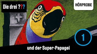 Die drei   Folge 1 und der SuperPapagei  Hörprobe zum Hörspiel [upl. by Vanessa22]