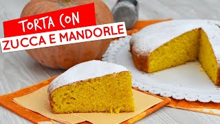 Torta di zucca e mandorle ricetta facile perfetta per lautunno [upl. by Swarts77]