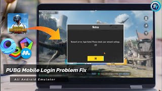 PUBG Mobile quotNetwork error login failedquot Fix in Gameloop amp BlueStacks All Android Emulator [upl. by Lynde]