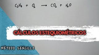 CÁLCULOS ESTEQUIOMÉTRICOS MÉTODO FÁCIL Y SENCILLO [upl. by Giarg109]