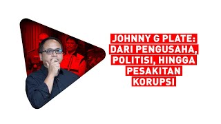 Sigit Widodo Johnny G Plate Dari Pengusaha Politisi Hingga Pesakitan Korupsi [upl. by Thayne]