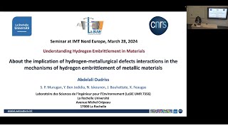 REPLAY Part 2  Séminaire Matériaux et Procédés – Understanding Hydrogen Embrittlement in Materials [upl. by Barger]