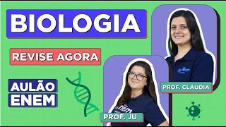 AULÃƒO DE BIOLOGIA PARA O ENEM os 10 temas que mais caem Profes Juliana Evelyn e Claudia Aguiar [upl. by Broder]