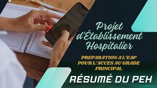 Projet dÉtablissement Hospitalier  PEH  Préparation à lEAP Pour LAccès Au Grade Principal [upl. by Hentrich764]