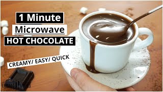 1 Minute Microwave HOT CHOCOLATE  Creamy  Easy  Amazing [upl. by Tyree453]