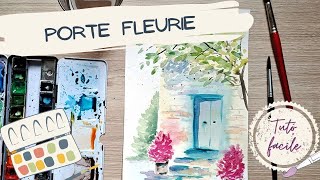 Peindre une porte fleurie  tuto aquarelle debutant [upl. by Anitsirt457]