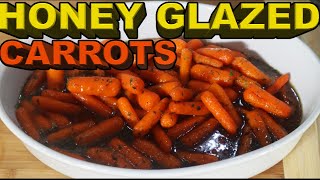 Honey Glazed Carrots That Are Sweet And Delicious [upl. by Koo]