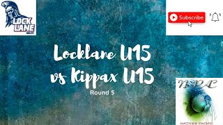 LOCKLANE U 15 VS KIPPAX U15 [upl. by Durward]