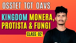 L2 MONERA PROTISTA FUNGI  OSSTET BIOLOGY  CHT  TGT CBZ  BIOLOGY BASICS The Learner Odisha [upl. by Gnut]