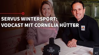 „Braucht a bissl an Sturschädl“ – Cornelia Hütter im Talk  Servus Wintersport Der Vodcast – S2 EP7 [upl. by Adliwa327]