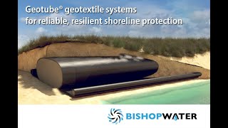 Geotube® Geotextile Systems for Reliable Resilient Shoreline Protection webinar [upl. by Icat]