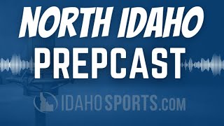 North Idaho Prepcast Season 3 Episode 18 [upl. by Amer]