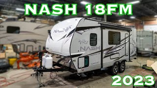 2023 Nash 18FM Travel Trailer Walkthrough [upl. by Nediarb]