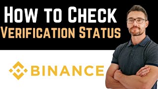 ✅ How To Check Binance Verification Status Full Guide [upl. by Yadsnil]