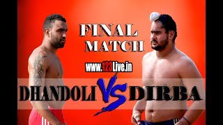 Final Match Dhandoli VS Dirba Rajewal Rohno Khanna Kabaddi Cupwww123livein [upl. by Laresa761]