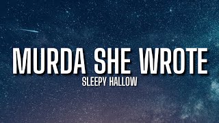 Sleepy Hallow  Murda She Wrote Lyrics [upl. by Meade509]