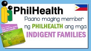 Paano maging member ng PHILHEALTH ang mga INDIGENT FAMILIES [upl. by Linell]